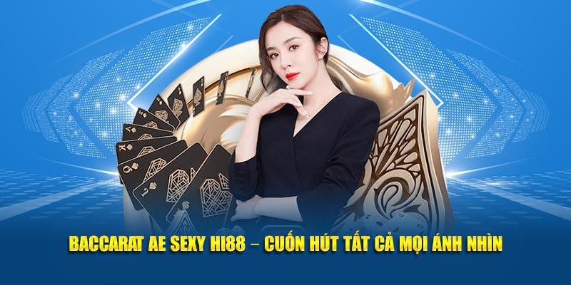 Sảnh baccarat AE sexy