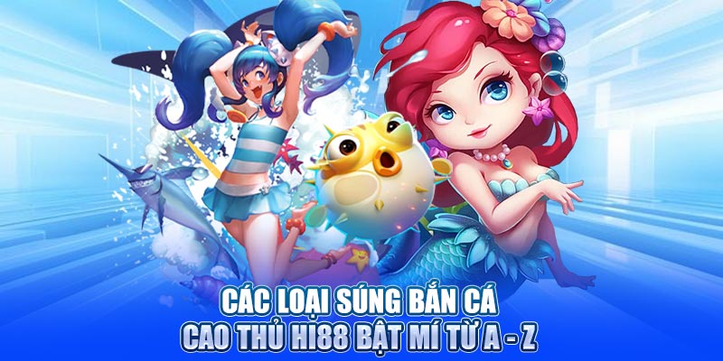 Các loại súng bắn cá mà bạn nên biết